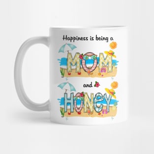 Happiness Is Being A Mom And Honey Summer Beach Happy Mother's Mug